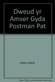 Dweud Yr Amser Gyda Postman Pat (Welsh Edition)