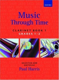 Music through Time Clarinet Book 1 (Bk. 1)
