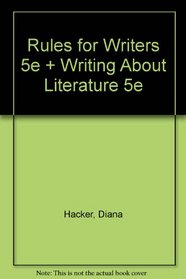 Rules for Writers 5e & Writing About Literature 5e