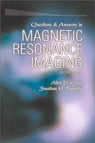 Questions  Answers in Magnetic Resonance Imaging