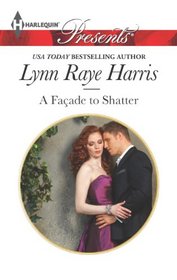 A Facade to Shatter (Sicily's Corretti Dynasty, Bk 6) (Harlequin Presents, No 3178)