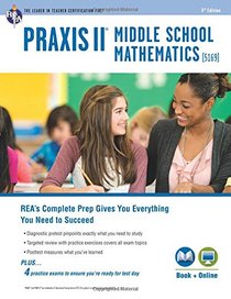 PRAXIS II Middle School Mathematics (5169) Book + Online (PRAXIS Teacher Certification Test Prep)