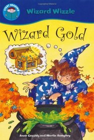 Wizard Gold (Start Reading Wizzle the Wizar)
