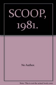 SCOOP, 1981.