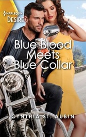 Blueblood Meets Blue Collar (Renaud Brothers, Bk 1) (Harlequin Desire, No 2945)