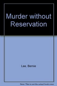 Murder without Reservation