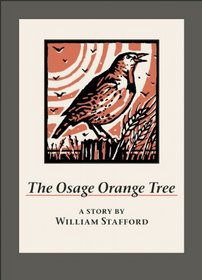 The Osage Orange Tree: A Story by William Stafford