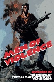 Men of Violence 10: The fanzine of Men's Adventure paperbacks (Volume 1)