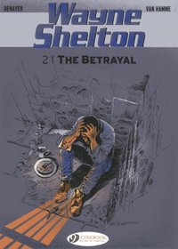 The Betrayal: Wayne Shelton (Volume 2)