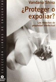 Proteger O Expoliar (Spanish Edition)