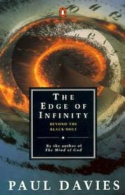 The Edge of Infinity: Beyond the Black Hole