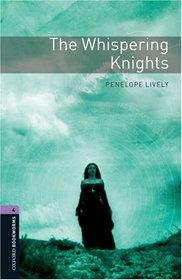 Oxford Bookworms Library New Edition: Stage 4: 1,400 Headwords: The Whispering Knights (Bookworms Library Stage 4)