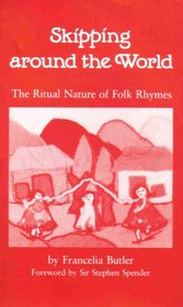 Skipping Around the World: The Ritual Nature of Folk Rhymes