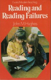 Reading and Reading Failures (Modern Teaching)