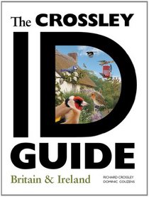 The Crossley ID Guide: Britain and Ireland (The Crossley Id Guides)