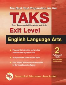 TAKS English Language Arts, Exit Level (REA) (TAKS)