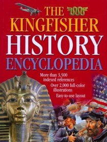 The Kingfisher History Encyclopedia (Kingfisher Family of Encyclopedias)