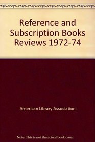 Reference and Subscription Books Reviews 1972-74