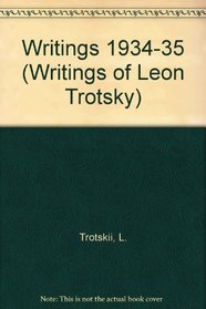 Writings of Leon Trotsky, 1934-35