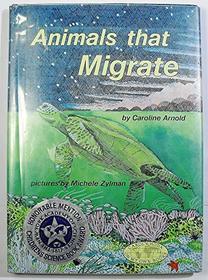 Animals That Migrate (Carolrhoda on My Own Books)