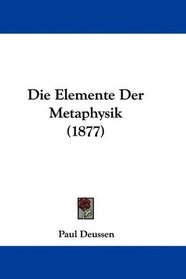 Die Elemente Der Metaphysik (1877) (German Edition)