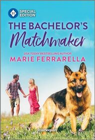 The Bachelor's Matchmaker (Matchmaking Mamas, Bk 30) (Harlequin Special Edition, No 3054)