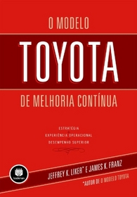 O Modelo Toyota de Melhoria Contnua (Em Portuguese do Brasil)