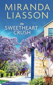 The Sweetheart Crush (Blossom Glen, Bk 3)