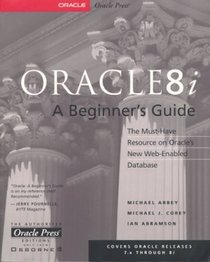 Oracle8i: A Beginner's Guide