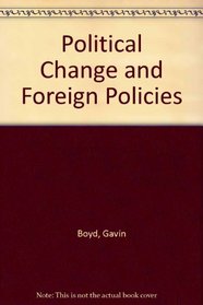 Political Change and Foreign Policies