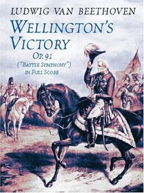Wellington's Victory, Op. 91, 