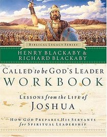 Called to Be God's Leader Workbook : How God Prepares His Servants for Spiritual Leadership (Biblical Legacy (Paperback))