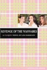 Revenge of the Wannabes (Clique)