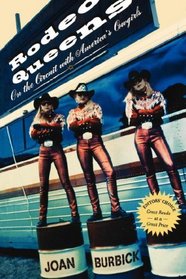 Rodeo Queens: On the Circuit With America's Cowgirls