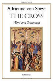 The Cross: Word and Sacrament