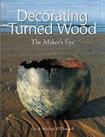 Decorating Turned Wood: The Maker's Eye