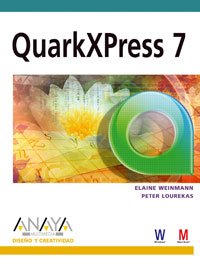 QuarkXPress 7/ QuarkXpress 7 Visual QuickStart Guide (Spanish Edition)