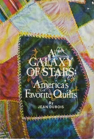 A Galaxy of Stars: America's Favorite Quilts