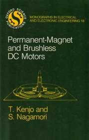 Permanent-Magnet and Brushless DC Motors (Monographs in Electrical and Electronic Engineering)