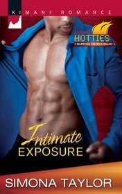 Intimate Exposure (Kimani Hotties: Marrying the Millionaire) (Kimani Romance, No 239)