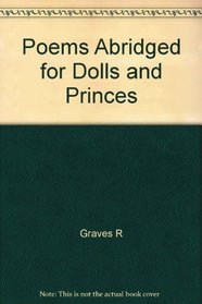 Poems Abridged for Dolls and Princes