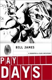 Pay Days: A Harpur  Iles Mystery