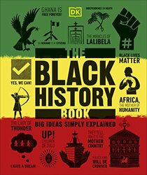 The Black History Book: Big Ideas Simply Explained (DK Big Ideas)