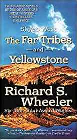 The Far Tribes and Yellowstone (Skye's West)