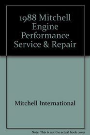 1988 Mitchell Engine Performance Service & Repair: Domestic Cars