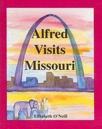 Alfred Visits Missouri (Alfred Visits...)