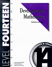 Developmental Mathematics Solution Manual, Level 14. Fractions: Concepts and Skills