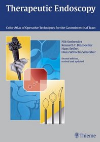Therapeutic Endoscopy: Color Atlas Of Operative Techniques For The Gastrointestinal Tract