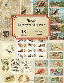 Birds Ephemera Collection: 18 sheets - over 200 vintage Ephemera pieces for DIY cards, journals and other paper crafts (Vintage Ephemera Collection)