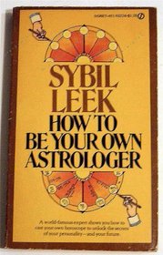 How to Be Your Own Astrologer
